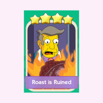 Roast is Ruined